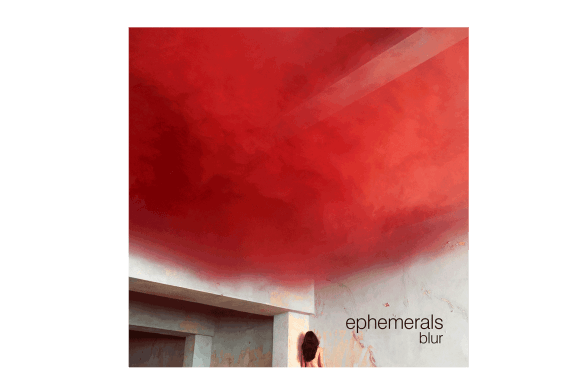 ephemerals-blur