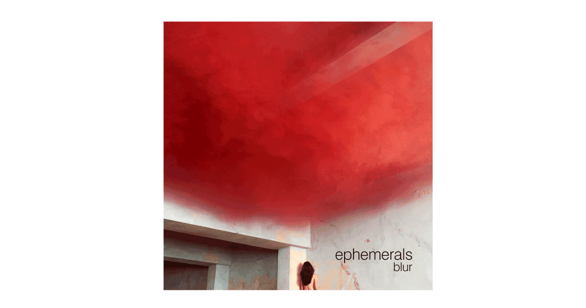 ephemerals-blur